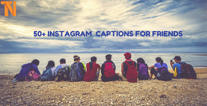 50 Instagram Captions For Best Friends Cute Funny 2020