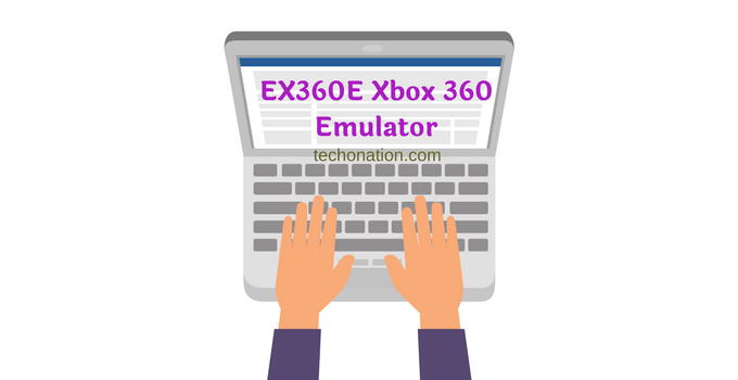 ex360e xbox 360 emulator