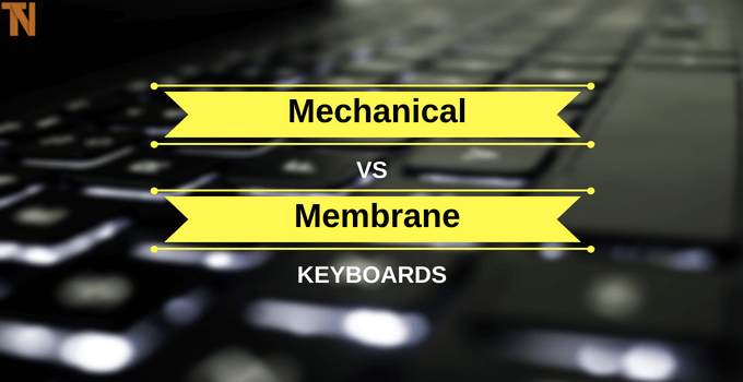 mechanical vs membrane keyboards