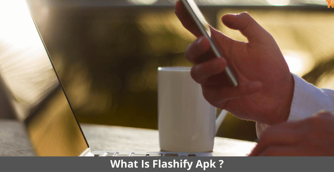 Flashify App