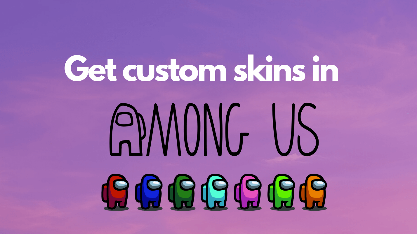 Custom Skins in Among Us